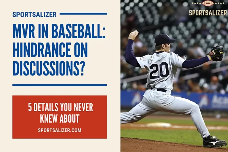 MVR in Baseball: 5 Details You Never Knew About