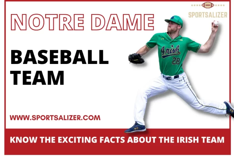 Notre Dame Baseball: Know the Exciting Facts About the Irish Team