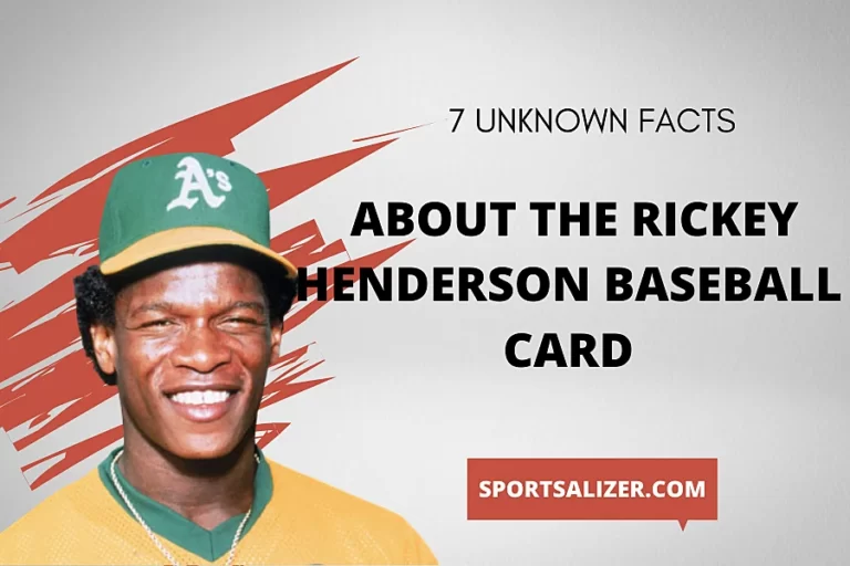 7 Unknown Facts About the Rickey Henderson Baseball Card