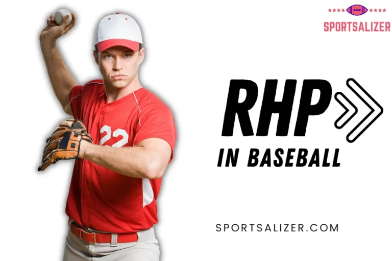 RHP in Baseball: Learn Everything About This Acronym Now