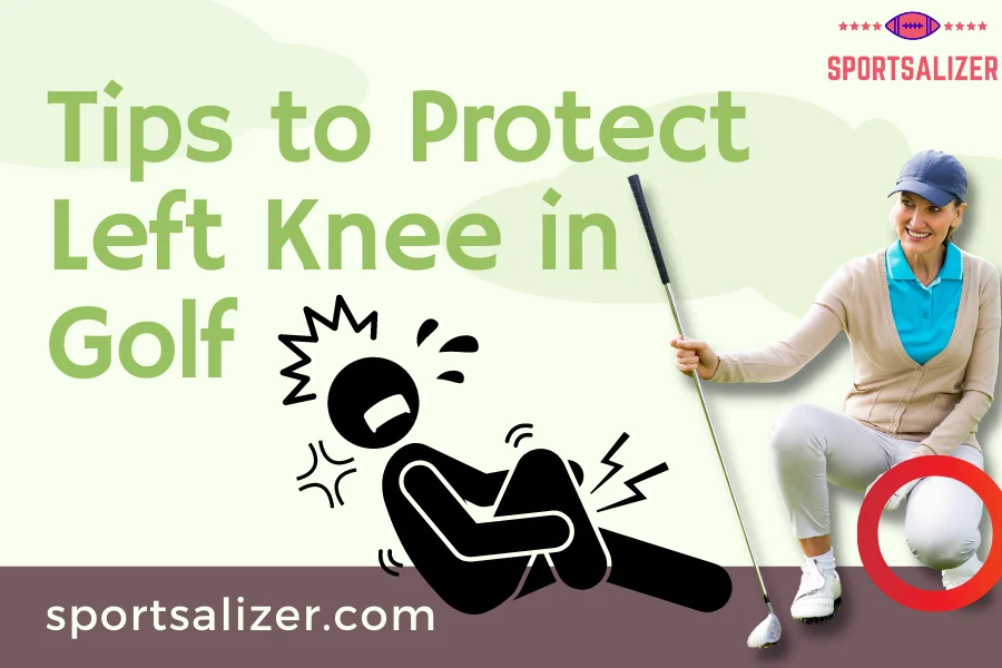 protect left knee in golf