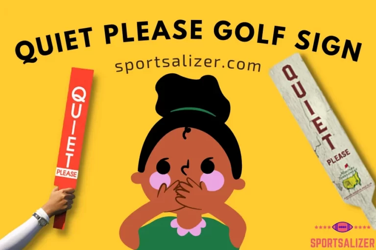 Quiet Please Golf Sign: What does this mean?