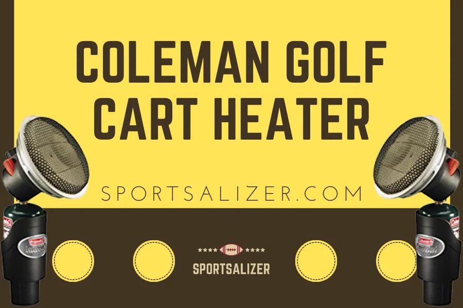 Coleman Golf Cart Heater
