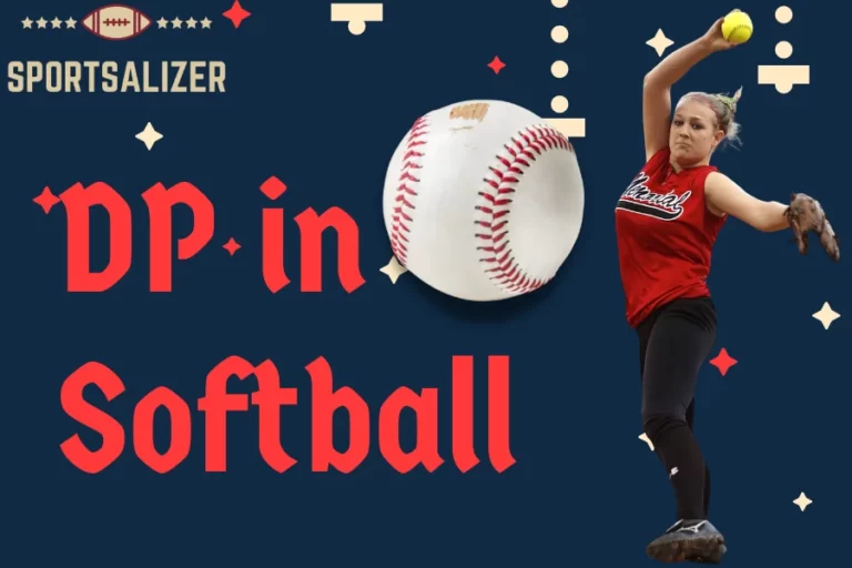 DP in Softball: Detailed Explanation of the Acronym