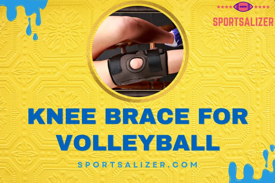Knee brace for volleyball