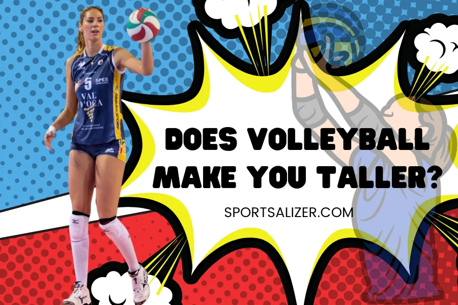 does volleyball make you taller