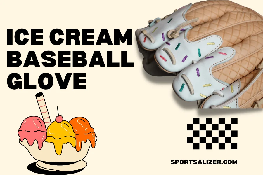 ice cream baseball glove