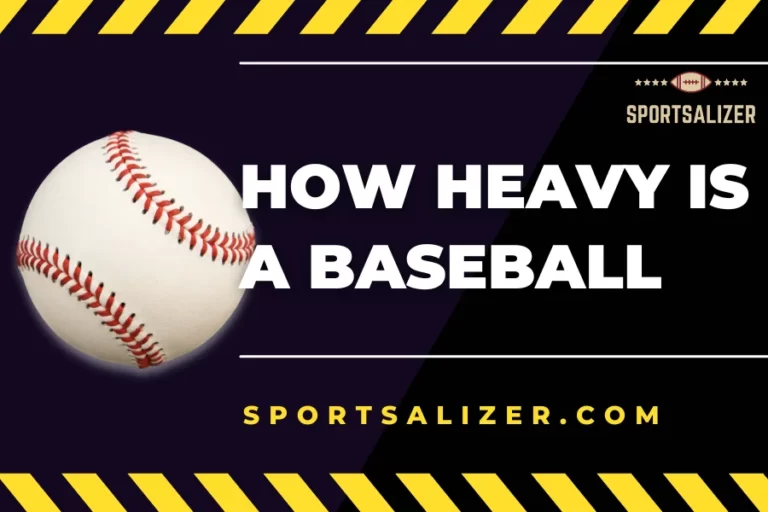 How Heavy is a Baseball? Strong as compared to others (+1 Rule for ball covered)
