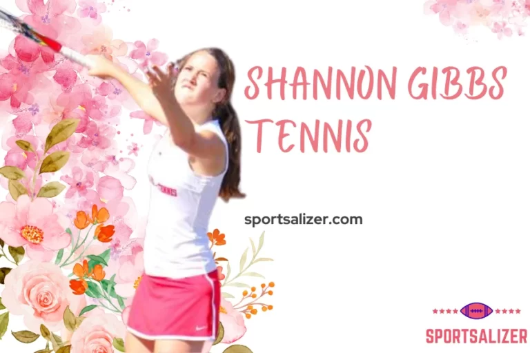 Shannon Gibbs Tennis(Serves at a great speed of 100mph)