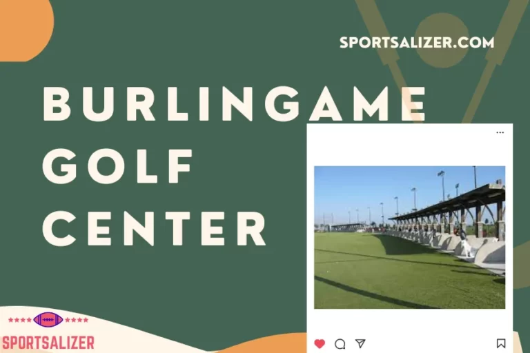 A Golfer’s Paradise: Unveiling the Burlingame Golf Center