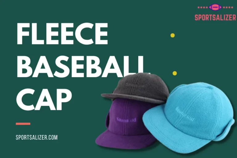 The Fleece Baseball Cap: A Perfect Blend of Style, Comfort, and Durability