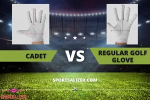 Cadet vs Regular Golf Glove: Finding the Perfect Fit for Your Swing