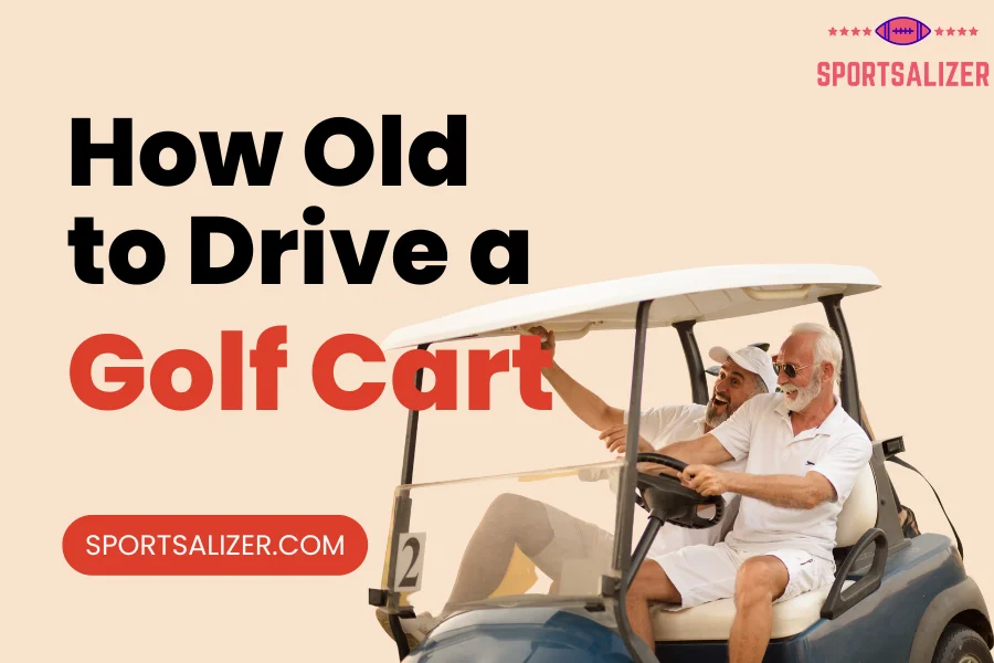 how old to drive a golf cart