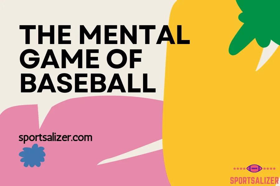 mental game of baseball